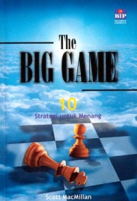 The big game : 10 strategi untuk menang