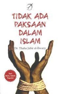 Tidak ada paksaan dalam Islam