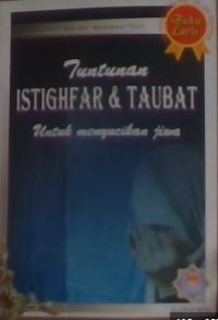 Tuntunan istighfar dan taubat untuk menyucikan jiwa