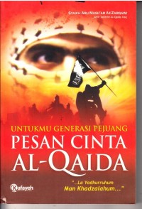 Untukmu generasi pejuang pesan cinta al-qaida