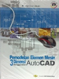 Pemodelan elemen mesin 3 dimensi menggunakan autocad
