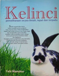 Kelinci : pemeliharaan secara ilmiah, tepat dan terpadu