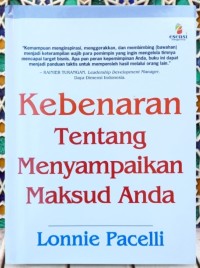 Kebenaran tentang menyampaikan maksud anda