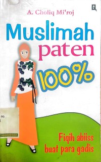 Muslimah paten 100% : fiqih abiiss buat para gadis
