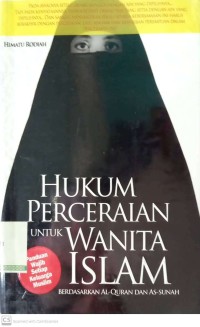 Hukum Perceraian untuk Wanita Islam Berdasarkan Al-Quran dan As-Sunnah