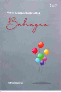 Alasan- Alasan untuk Kita Bisa Bahagia
