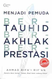Menjadi Pemuda Ber-Tauhid Ber-Akhlak Ber-Prestasi