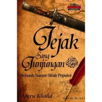 Jejak sang junjungan : sebuah narasi sirah populer