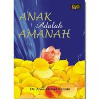 Anak adalah amanat