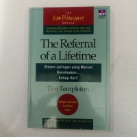The referral of a life time : sistem jaringan yang menuai kesuksesan ?setiap hari