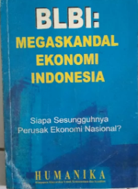 BLBI : megaskandal ekonomi Indonesia