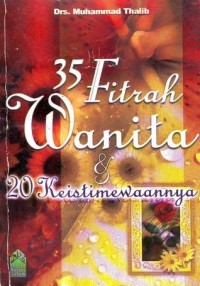 Dua puluh keistimewaan dan tiga puluh lima fitrah wanita