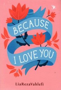 Because I Love You