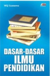 Dasar-dasar ilmu pendidikan