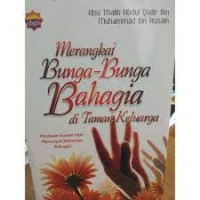 Merangkai bunga-bunga bahagia di taman keluarga