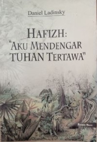 Hafizh : aku mendengar tuhan tertawa