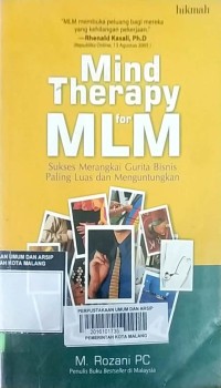 Mind Therapy for MLM : Sukses Merangkai Gurita Bisnis Paling Luas dan Menguntungkan