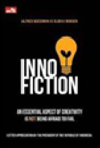 Inno-fiction : an essential aspect of creativity is not being afraid to fail