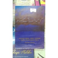 Kuliah iman yang qur'ani : suatu pemahaman baru