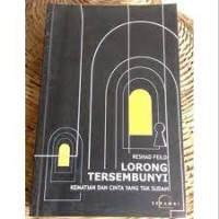 Lorong tersembunyi : kem,atian dan cinta yang tak sudah