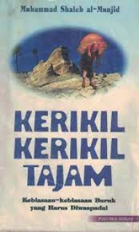 Kerikil - kerikil tajam : kebiasaan - kebiasaan buruk yang harus diwaspadai