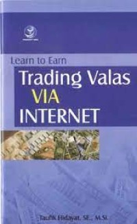 Learn to esrn : trading valas via internet