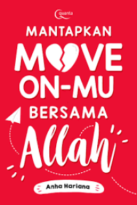 Mantapkan move on-mu bersama Allah