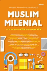 Muslim milenial : catatan dan kisah wow muslim zaman now