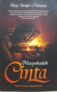 Musyahadah cinta : mahar untuk sang kekasih