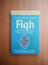 Asal-usul dan perkembangan fiqh : analisis historis atas mazhab, doktrin dan kontribusi