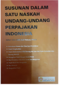 Susunan dalam satu naskah undang-undang perpajakan Indonesia