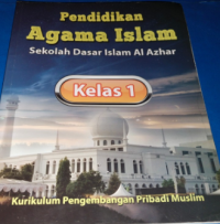 Pendidikan Agama Islam Sekolah Dasar Islam Al-Azhar