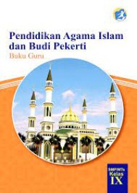 Pendidikan Agama Islam dan Budi Pekerti: SMP /MTS Kelas IX