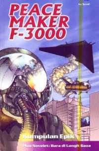 Peace maker F-3000: kumpulan epik