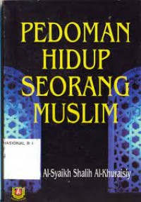 Pedoman Hidup Seorang Muslim
