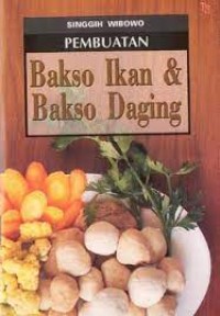 Pembuatan bakso ikan dan bakso daging