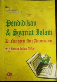 Pendidikan dan Syariat Islam di Nanggroe Aceh Darussalam