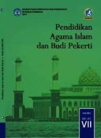 Pendidikan Agama Islam dan Budi Pekerti: SMP /MTS Kelas VII