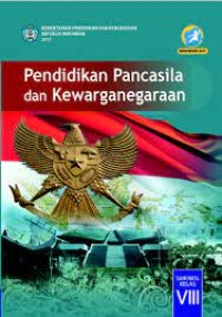Pendidikan Pancasila dan Kewarganegaraan: untuk SMP/MTS Kelas VIII