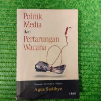 politik media dan pertarungan wacana