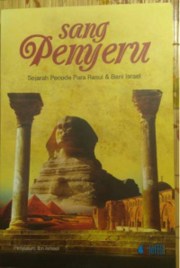 Sang penyeru : sejarah periode para rasul dan bani sirael