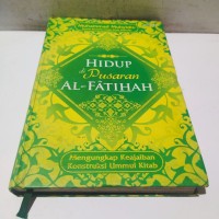 Hidup di pusaran al fatihah: mengungkap keajaiban konstruksi ummul kitab