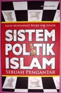 Sistem Politik Islam: Sebuah Pengantar