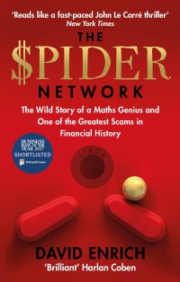 The spider network : the wild story of a math genius, and one of the greatest scams in finacial history