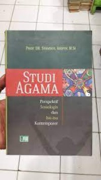 Studi agama : perspektif sosiologis dan isu-isu kontemporer