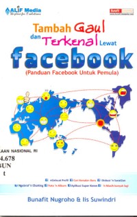 Tambah gaul dan terkenal lewat facebook : (panduan facebook untuk pemula)
