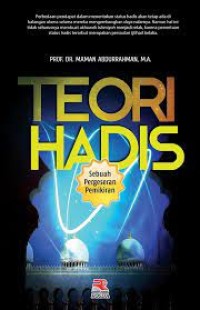 Teori hadis : sebuah pergesekan pemikiran